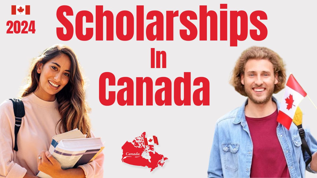 Canada Scholarships 2024 Guide For International Students
